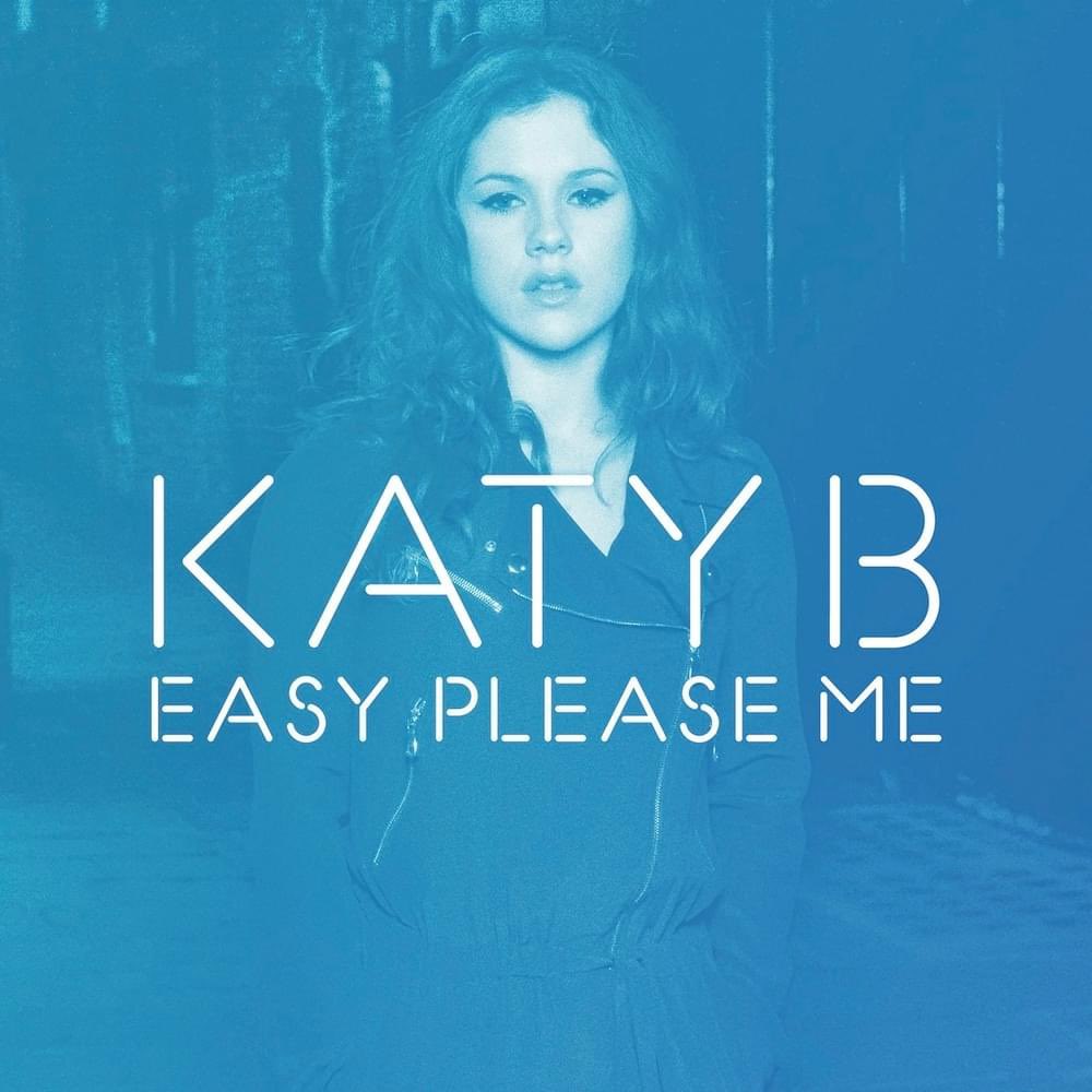 #EasyPleaseMe - #Single by #KatyB
#OnaMission [2011] #Throwback! 👍🏼😘😊 @KatyB 😃