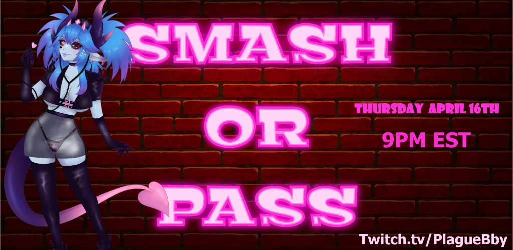PlagueBbyVT's tweet photo. Gonna be doin a Smash or Pass stream this Thursday! If you'd like to participate please drop your PNG :3 https://t.co/P2zsMhaLMe