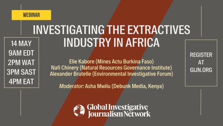 GIJN's webinar on investigating the extractives industry in Africa is set for Tuesday, May 14! Sign up to hear from 3 experts @eliekabore, @nafichinery & #AlexandreBrutelle. Register: buff.ly/3yfQNO4 FYI @OxCIEJ @amaBhungane @iwatchafrica @fourthestategh @ACME_Africa