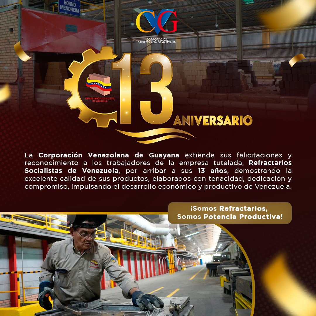 CVG_Oficial's tweet photo. La Corporación Venezolana de Guayana felicita a toda la clase trabajadora de @RefractariosCVG por arribar a sus 13 años  impulsando el desarrollo económico y productivo de Venezuela.

¡Somos Refractarios, Somos Potencia Productiva! https://t.co/aBeSsYaFAY