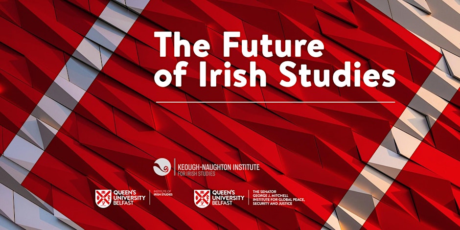Join us on 12 June for a symposium on 'The Future of Irish Studies', co-hosted with the Keough-Naughton Institute for Irish Studies, Notre Dame, The Institute of Irish Studies, QUB, and The Mitchell Institute. This is a free event, in-person and online. eventbrite.co.uk/e/the-future-o…