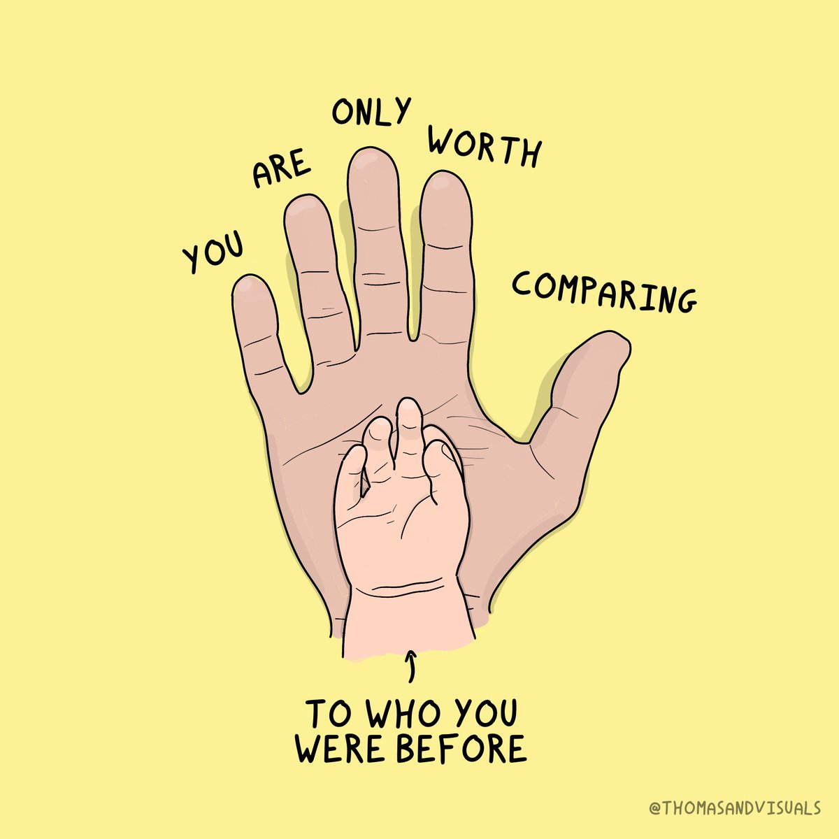 thomasandvisual's tweet image. 🌱 The only person worth comparing to is your past-self.
