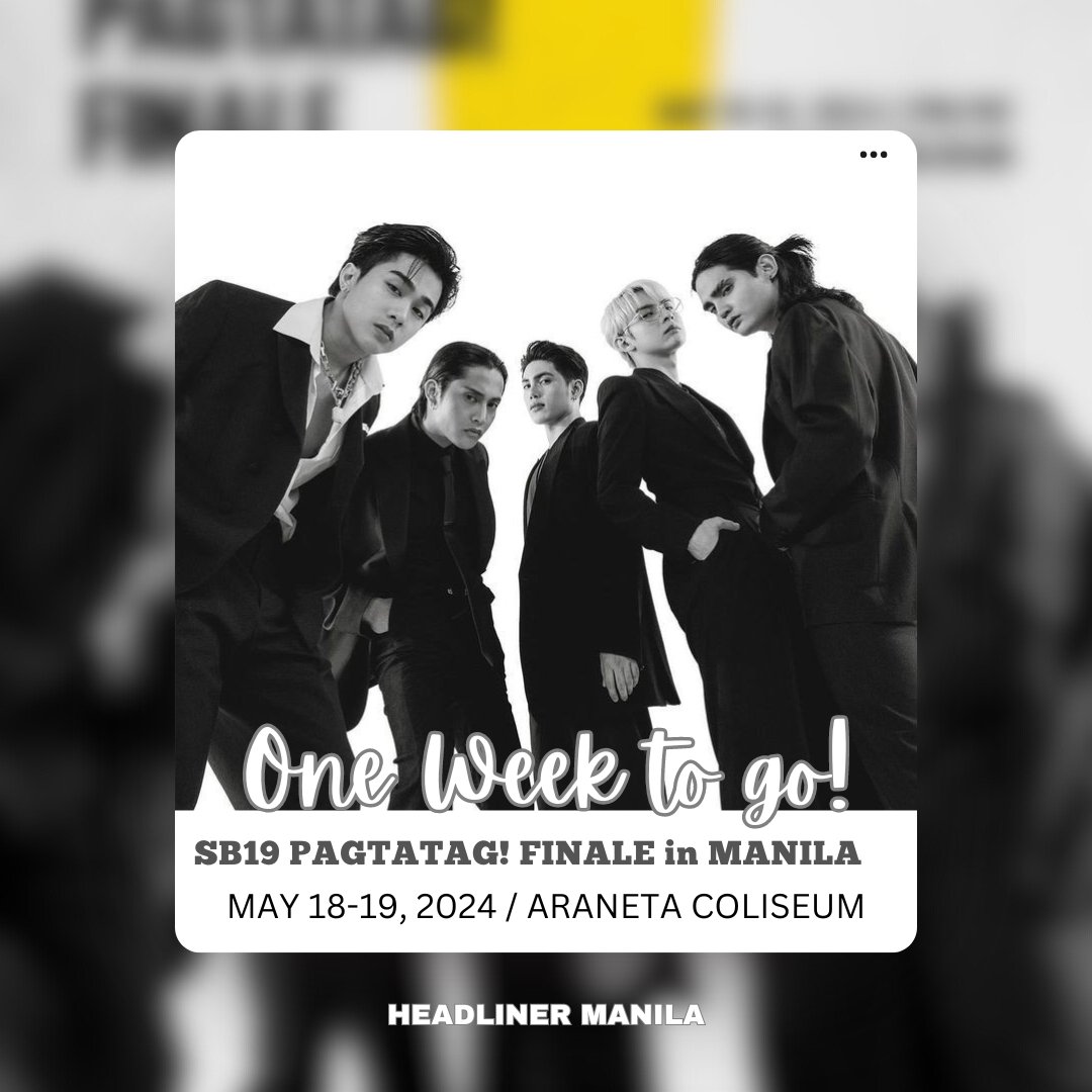 ONE WEEK TO GO TILL PAGTATAG! FINALE IN MANILA!🔥🎉🥳

SB19 PAGTATAG! FINALE in MANILA

📍 ARANETA COLISEUM
MAY 18-19, 2024

Presented by: @SB19Official @1zentertainment
#SB19PAGTATAGFINALE #SB19PAGTATAGWORLDTOUR #SB19