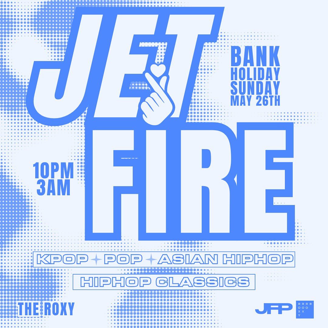 Get ready for an electrifying Sunday bash with JETFIRE!

📅26th May
📍The Roxy
🎫fatso.ma/ZPuw (£5 - £15+ fees) Birthday peeps get a free ticket!🎂

Let's make this bank holiday one one to be remembered! 

#JETFIRE #Kpopnights #LondonEvents #Kevents #HallyuCon2024