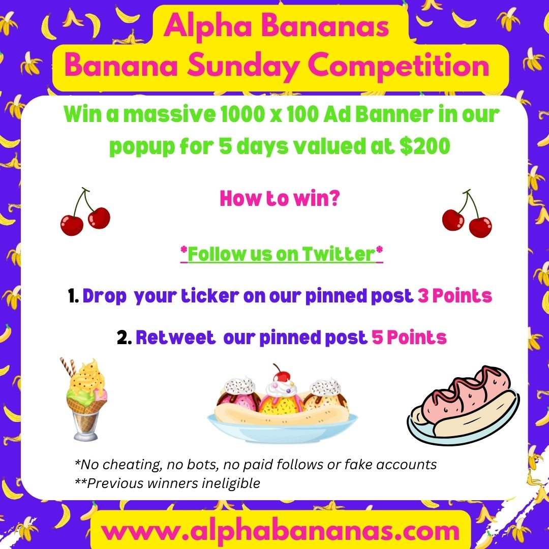 🌟SUNDAY COMPETITION🌟 

Drop your project's ticker beneath this post, ie $alpha,  $banana.1 vote per user only, so please don't spam.   

All projects are eligible to enter from any blockchain. Winner announced Sunday 9pm UTC  #crypto #giveaway alphabananas.com/forum