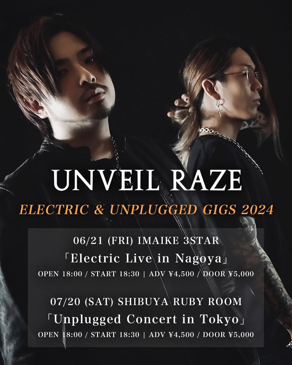 UnveilRaze's tweet photo. 【🔥ワンマンライブ決定！🔥】

6/21 (金) 今池3STAR
「Electric Live in Nagoya」
🎫https://t.co/YzuQiv67SZ

7/20 (土)渋谷RUBY ROOM
「Unplugged Concert in Tokyo」
🎫https://t.co/cyLYqhYGIr

※7/20はアコースティックライブとなります

皆さまのご来場お待ちしております！！ https://t.co/rkYM9ZmY99