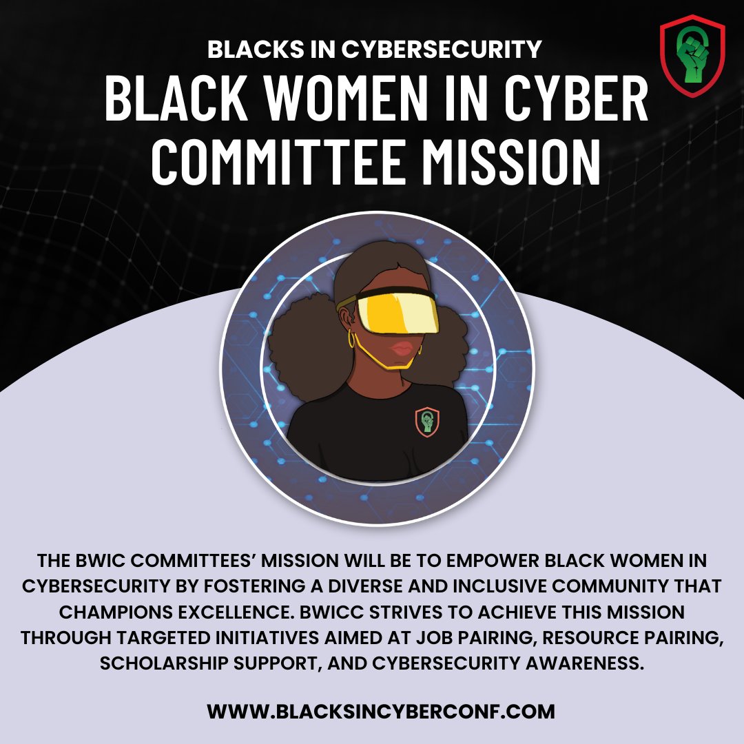 The BWIC committees’ mission will be to empower Black women in Cybersecurity by fostering a diverse and inclusive community that champions excellence!

POC: Keen Williams & Dr. Fran O-B.

#BWICC #BWIC #BlacksInCyber #BlacksInCyber #BlacksInCybersecurity #WomenInCyber