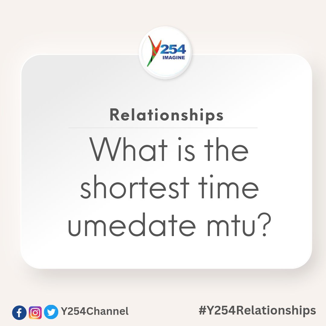 What is the shortest time umedate mtu? #Y254Relationships ^NK
