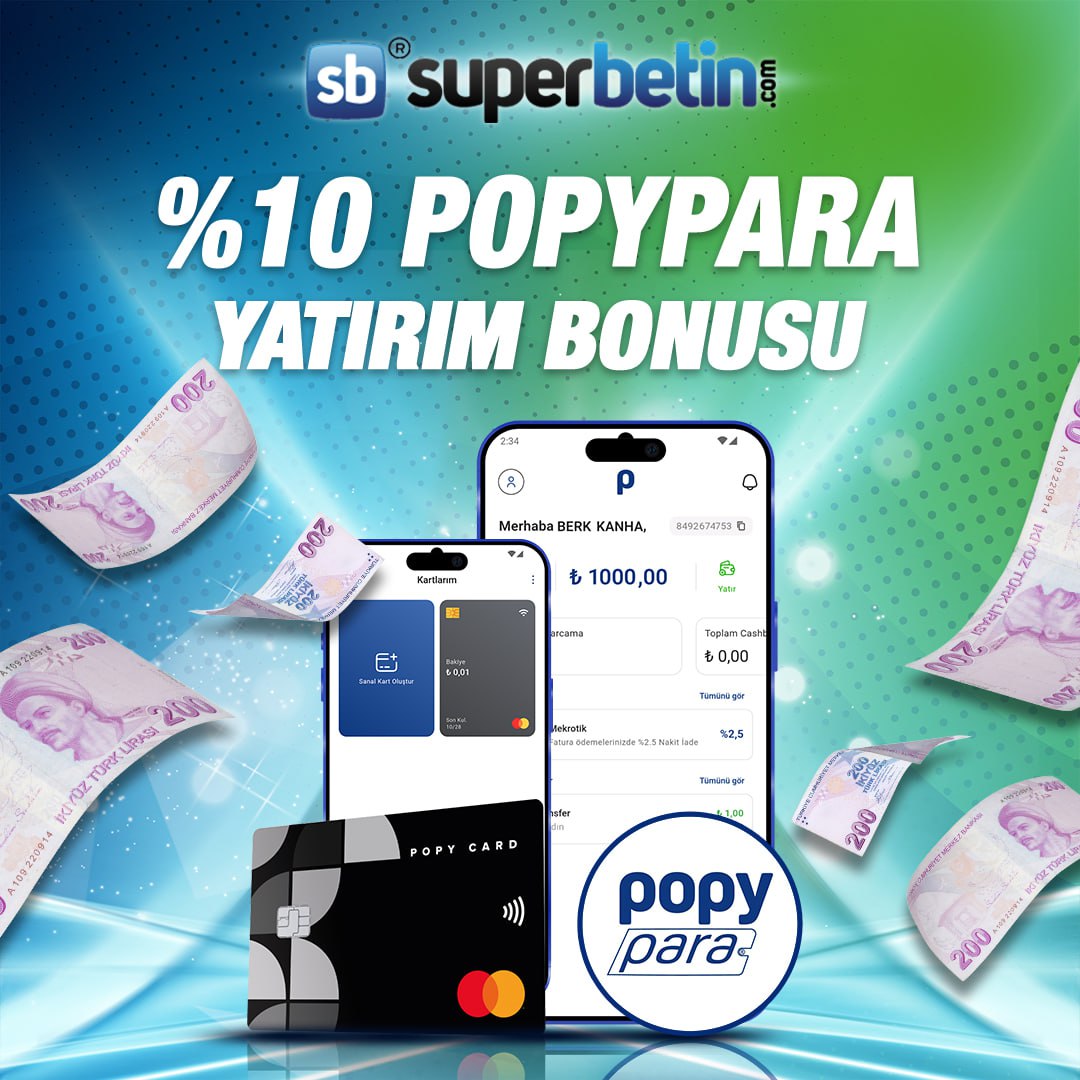 🎁 SUPER POPYPARA  İLE YATIRIMLARINIZA %10 BONUS!

💸 Superbetin’de PopyPara ile para yatırma işlemi yaparken her yatırımınıza % 10 bonus sunuyoruz.

💰PopyPara yatırım yöntemi ile para yatırma işleminiz sırasında bonus kodu bölümüne PP10 yazıp bonusunuzu anında alabilirsiniz.
