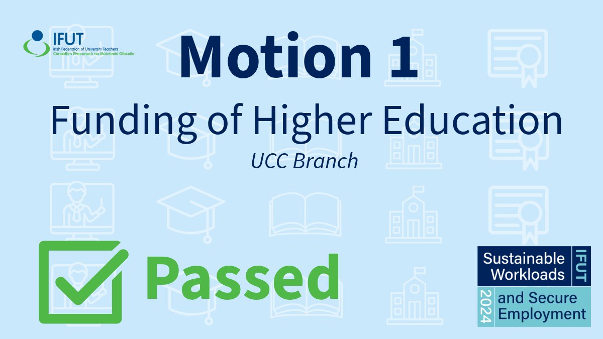 📚 Motion 1: Funding of Higher Education: 'In the context of growing student numbers and financial difficulties being reported across the HE sector,...#IFUTADC2024