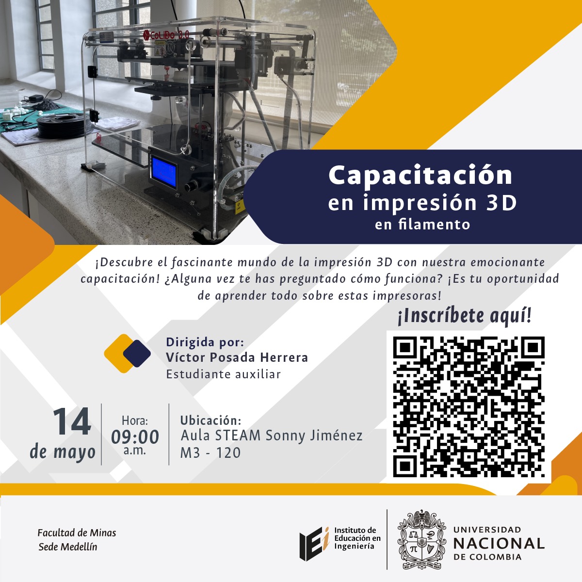 #SomosMinas #AulaSTEAM | 👏🏼 📢 Te esperamos este 14 de mayo a las 9:00 a.m., para que conozcas, aprendas y experimentes la impresión 3D en filamento. ¡Aprovecha esta oportunidad y lleva tus conocimientos a otro nivel! 💻 Inscríbete escaneando el QR