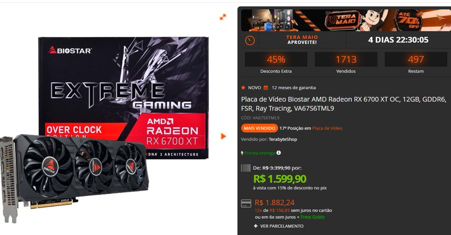 PLACA DE VÍDEO DAORA, CORREEEE

✅ Placa de Vídeo Biostar AMD Radeon RX 6700 XT OC, 12GB  
🔥 POR 1.599,90 no Pix

🔗 terabyteshop.com.br/produto/27918/…