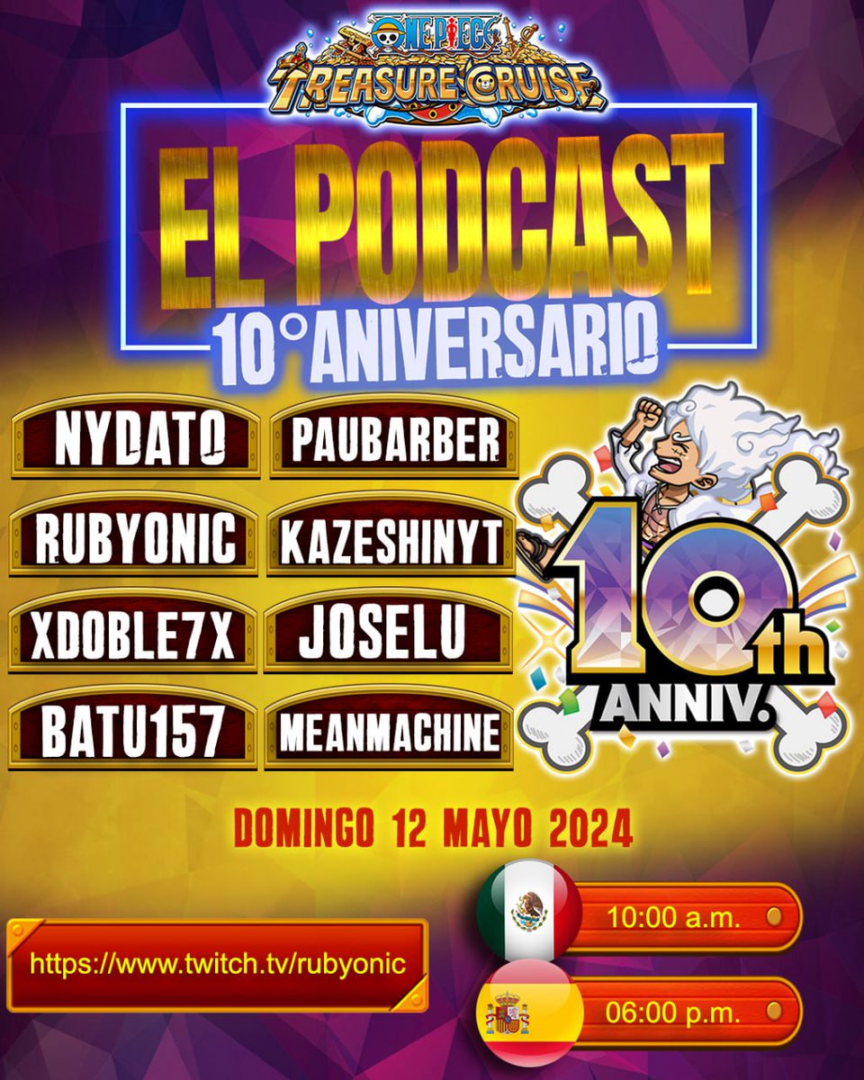 EL PODCAST 10° Aniversario!
Las leyendas se reúnen una vez mas para hablar sobre OPTC y el Anni, no te lo pierdas. 12 Mayo 2024 6:00 p.m. (hora España) A las 4:00 Tiradas  <a href="/KazeShinYT/">Kaze</a>
<a href="/xdoble7x/">xdoble7x</a> <a href="/Rubyonic/">Ruby</a> <a href="/Batu157/">Batu157</a> <a href="/Nydato/">Nydato</a> <a href="/BarberPau98/">Pau Barber</a> <a href="/Joselu/">joselu</a> <a href="/Meanmachine/">Gary Sawyers</a>
#ONEPIECE #OPTC #OPTC10th