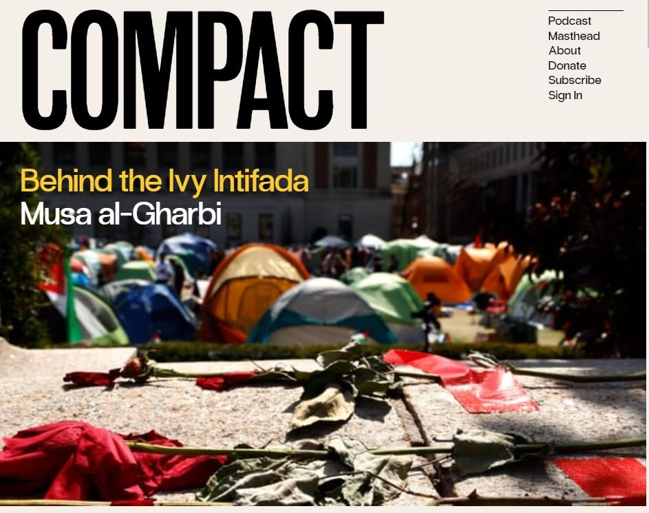 My latest, for @compactmag_, says all I have to say about the encampment protests. Before going into that, I think it's important to call attention to the humanitarian crisis in #Gaza that the protests are 'about.' The Biden Administration has belatedly joined most of the rest…