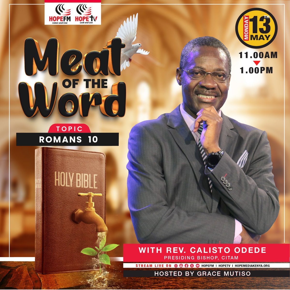 HopeTV_KE's tweet image. Start your week on a powerful note! Join Bishop Calisto Odede as he teaches  Romans 10. See you at 11:00 am sharp!
#MeatOfTheWord
#20YearsOfHope