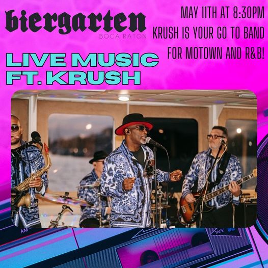 There’s live music on stage tonight at @BiergartenBoca...stop in at 8:30 to see Motown and R&B band Krush with no cover charge! BiergartenBoca.com