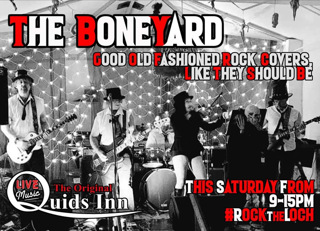 #LIVEMUSIC at The Original Quids Inn.

The Boneyard roll in from Rumsaa and always bring the party with them.
The best of classic rock covers from Mr Bones Crew.

#ROCKtheLOCH #LiveMusicLocal #supportlocalmusicians