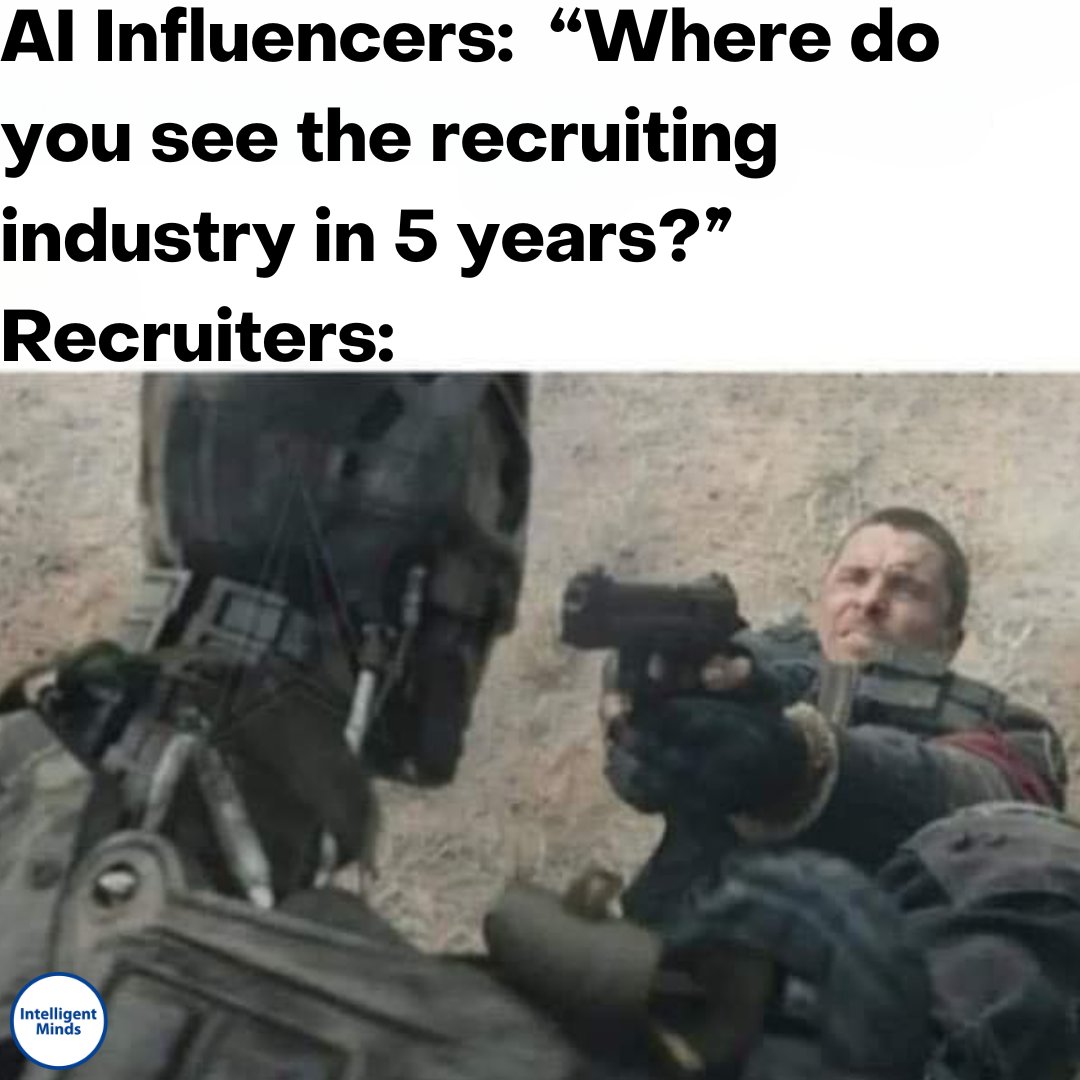 Dem' bots comin' to get us all....

#recruitinglife