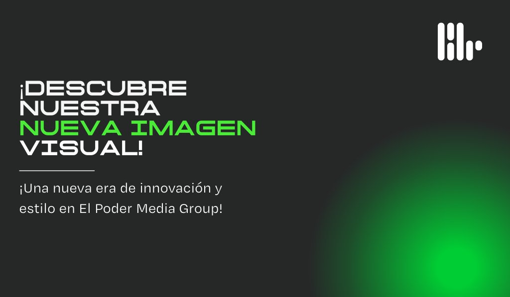 elpodermedia's tweet photo. ¡Nueva Imagen, Nueva Era: El Poder Media Group se Renueva! https://t.co/SCGBCJWhVs https://t.co/Fjp9ysHMFu