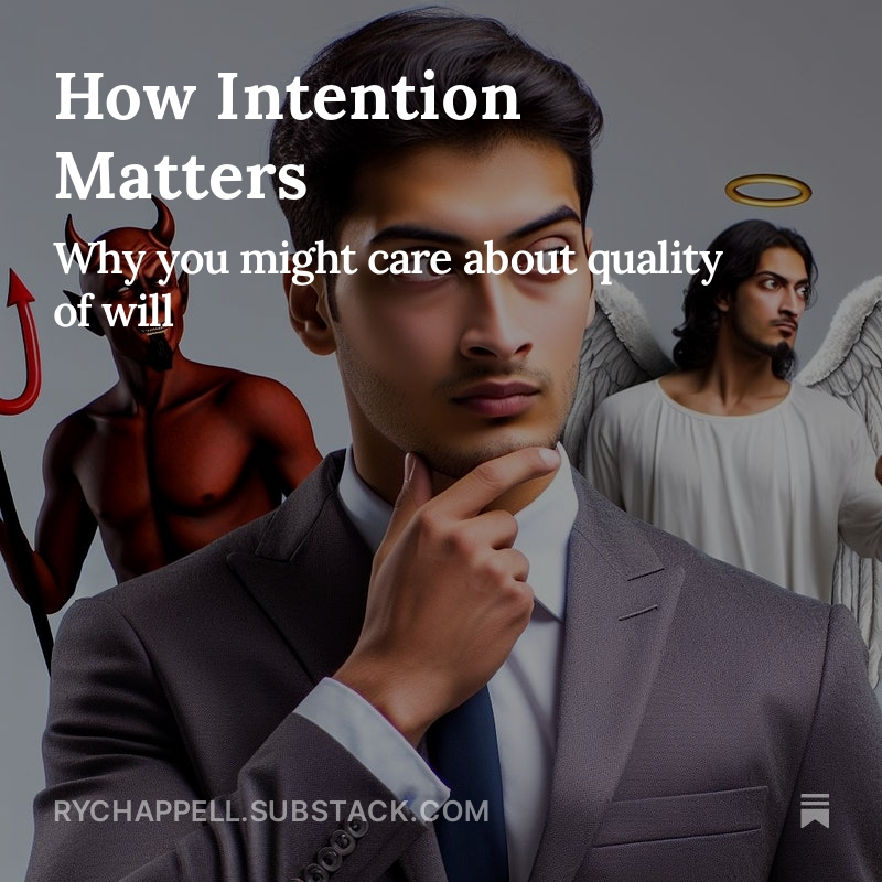 New blog post (link in bio): How Intention Matters (even for consequentialists)