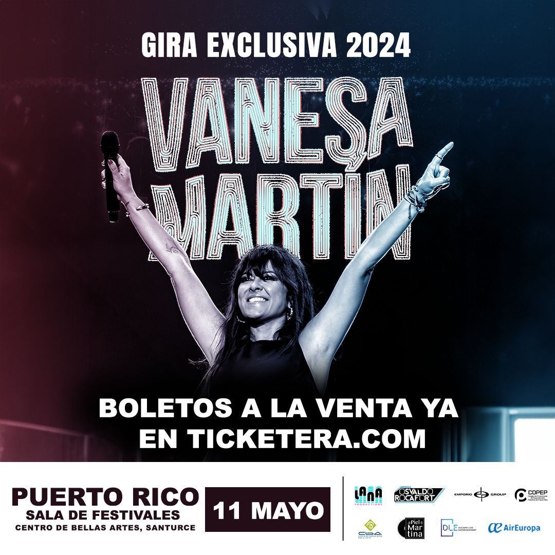 📢 𝐇𝐎𝐘 comienza la #GiraExclusiva2024 de @vanesamartin_ en: 🌐 Puerto Rico 📍Centro de Bellas Artes de Santurce - Sala de Festivales 🗓️ 11 de mayo 🕗 20:30h 🎟️ ticketera.com/vanesamartingi…