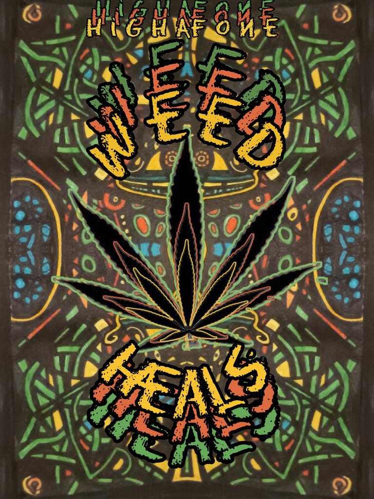 Weed Heals #Mmemberville #smokeweed #digitalart