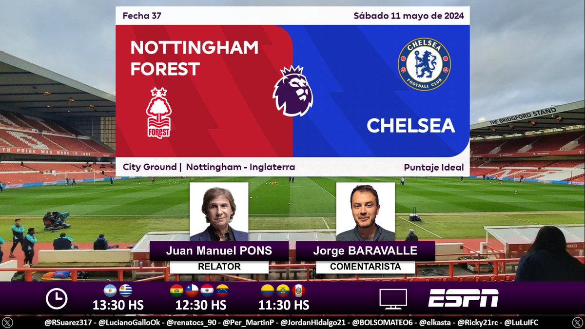 ⚽ #PremierLeague 🏴󠁧󠁢󠁥󠁮󠁧󠁿 | #NottinghamForest vs. #Chelsea 🎙 Relator: Bambino Pons 🎙 Comentarista: @jorgebaravalle 📺 #ESPN Sudamérica 💻📱 @StarPlusLA Sudamérica 🤳 #PREMIERxESPN - #ESPNenStarPlus - #NFOCHE Dale RT 🔃