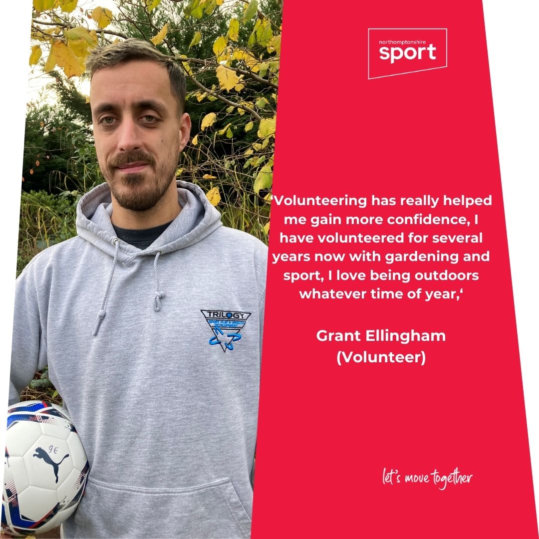 Take a look at how volunteering has benefitted Grant, one of our volunteers. We offer various roles across our community initiatives to allow you to develop your existing skillset. To get involved contact amy.clarke@northamptonshiresport.org or visit northamptonshiresport.org/volunteering/