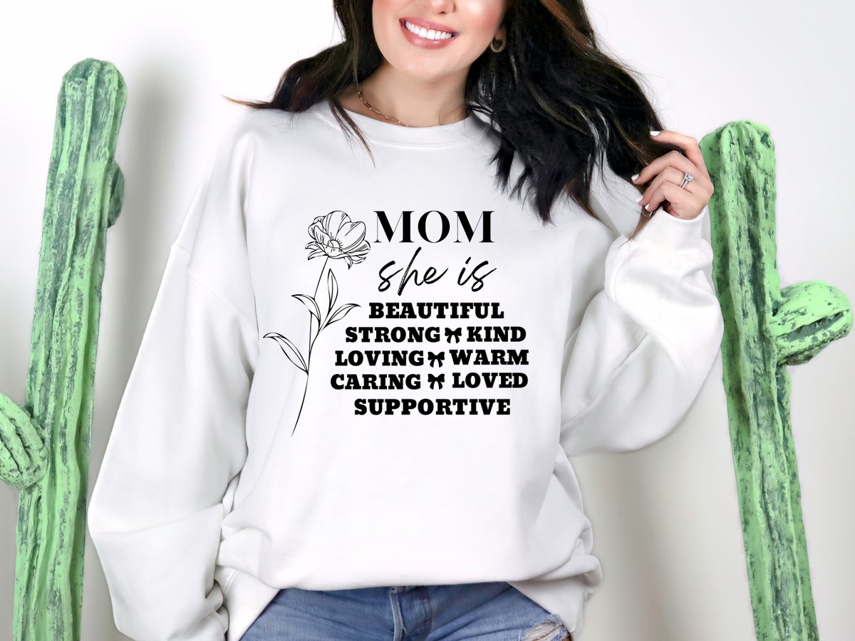 MOM She is Beautiful, Strong, Kind, Loving, Warm, Caring, Loved and Supportive

#printondemand #teepublic #sweatshirt #mom #mother #motherday #floralmom #giftformom #blessedmom #InspirationalQuotes