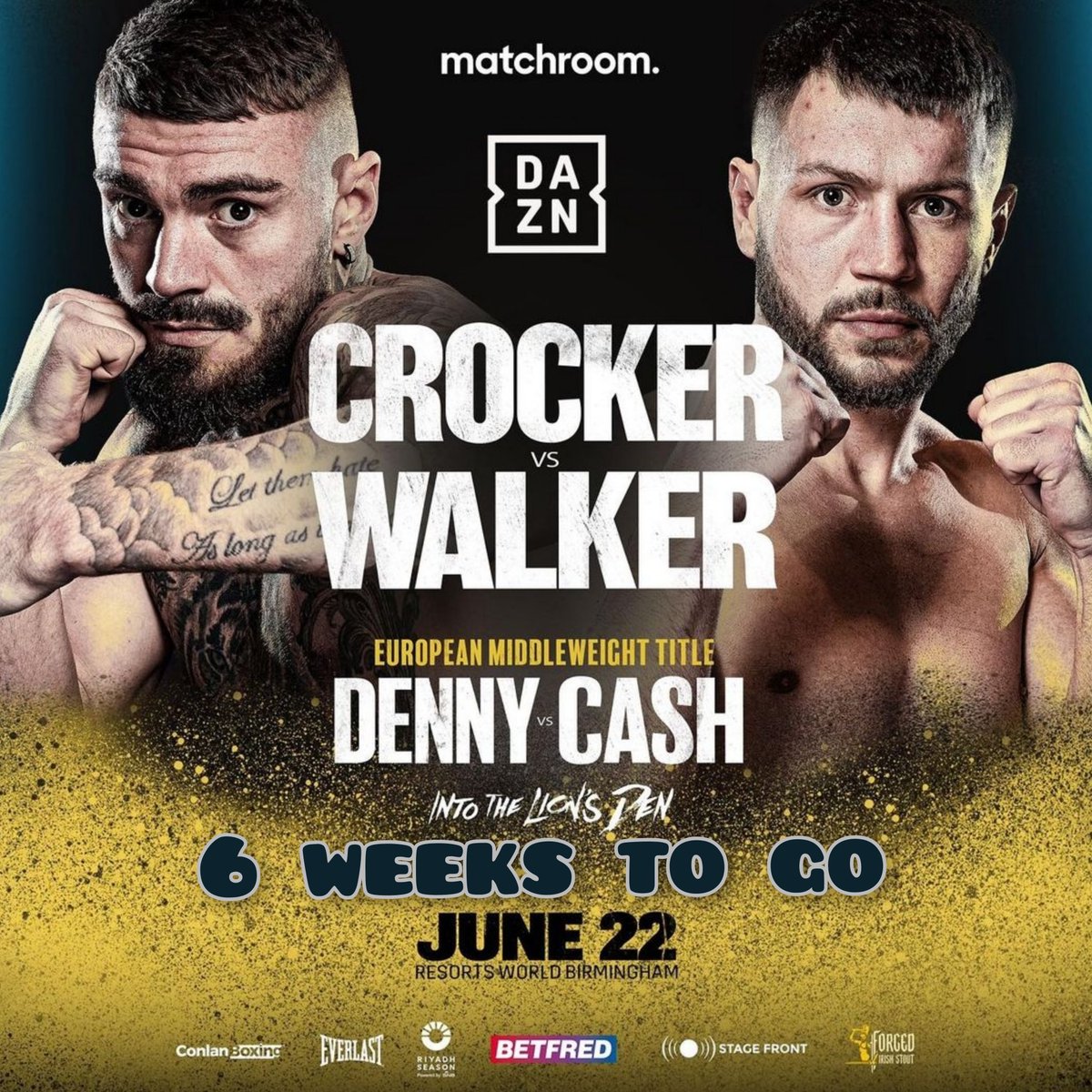 6 Weeks to go @lewiscrocker1 returns for fight 20 as a pro and his 3rd consecutive fight on @DAZNBoxing Crocker (19-0) enters enemy territory and he is promising to stop Conah Walker (13-2-1) to become WBA International Welterweight champion #VivaLaCroc #CrockerWalker