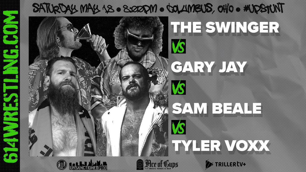 ❇️MATCH ANNOUNCEMENT❇️ Different styles clash in this 4-way match. #UPStunt @SwingerFitz vs GARY JAY vs SAM BEALE vs TYLER VOXX *7 days away* Sat 5/18 @ Ace of Cups 2619 N High St • Columbus OH Doors 7:15 • Bell 8:00 🎟️614WRESTLING.COM