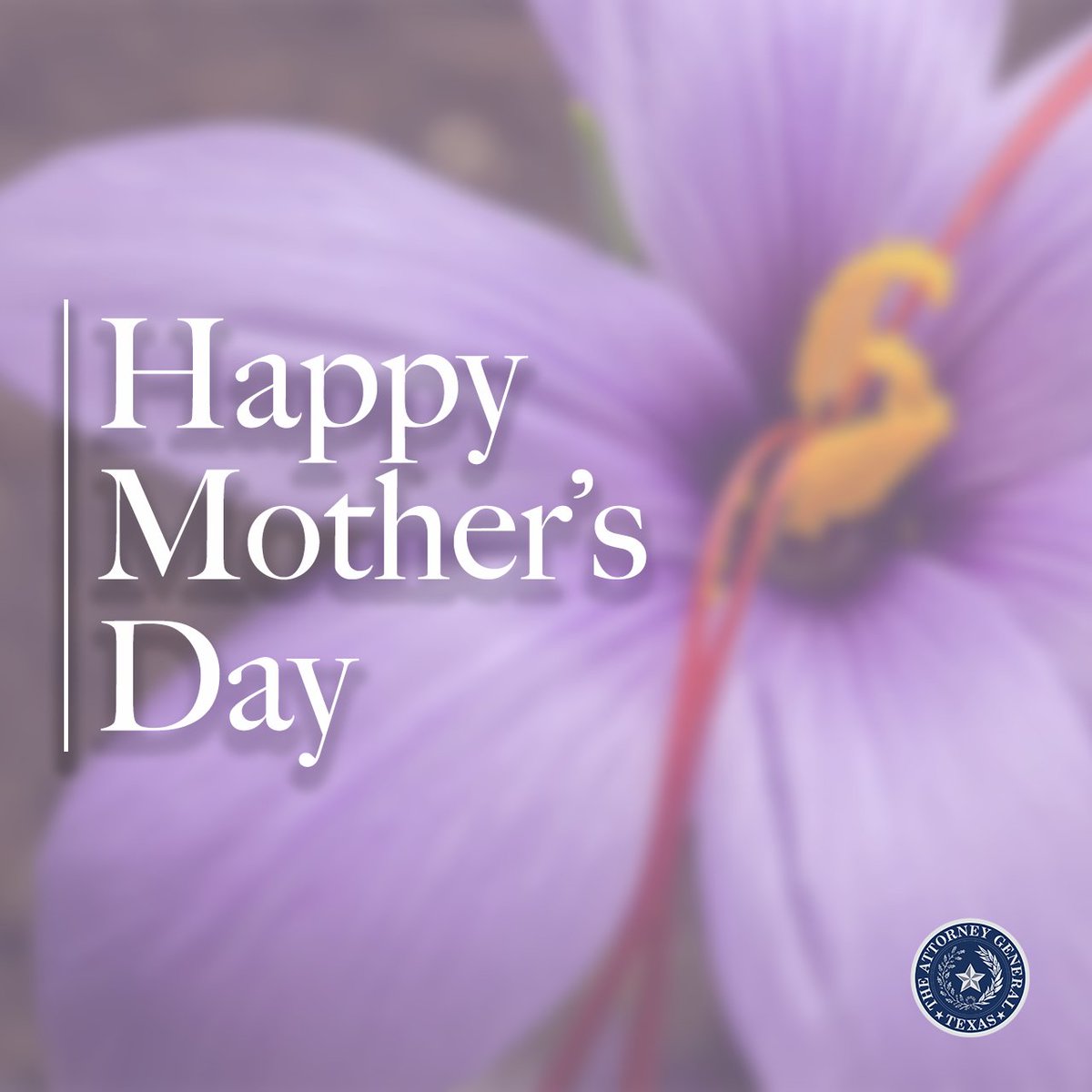 Happy Mother’s Day from Attorney General Paxton and the OAG!