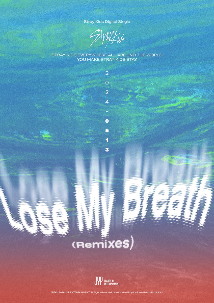 Stray Kids(스트레이 키즈) Digital Single 'Lose My Breath (Remixes)' 🌊COMING SOON 2024.05.13 MON 1PM (KST) I 0AM (ET) Stray-Kids.lnk.to/LoseMyBreathRe… #StrayKids #스트레이키즈 #LoseMyBreath_Remixes #StrayKidsComeback #YouMakeStrayKidsStay