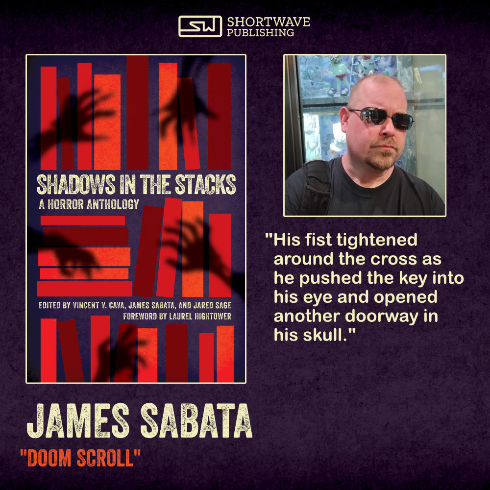 Day 4 of sharing teaser quotes from our SHADOWS IN THE STACKS charity anthology! Today's quote is from @JamesSabata's 'Doom Scroll'. SHADOWS IN THE STACKS releases May 28th! shortwavepublishing.com/catalog/shadow…