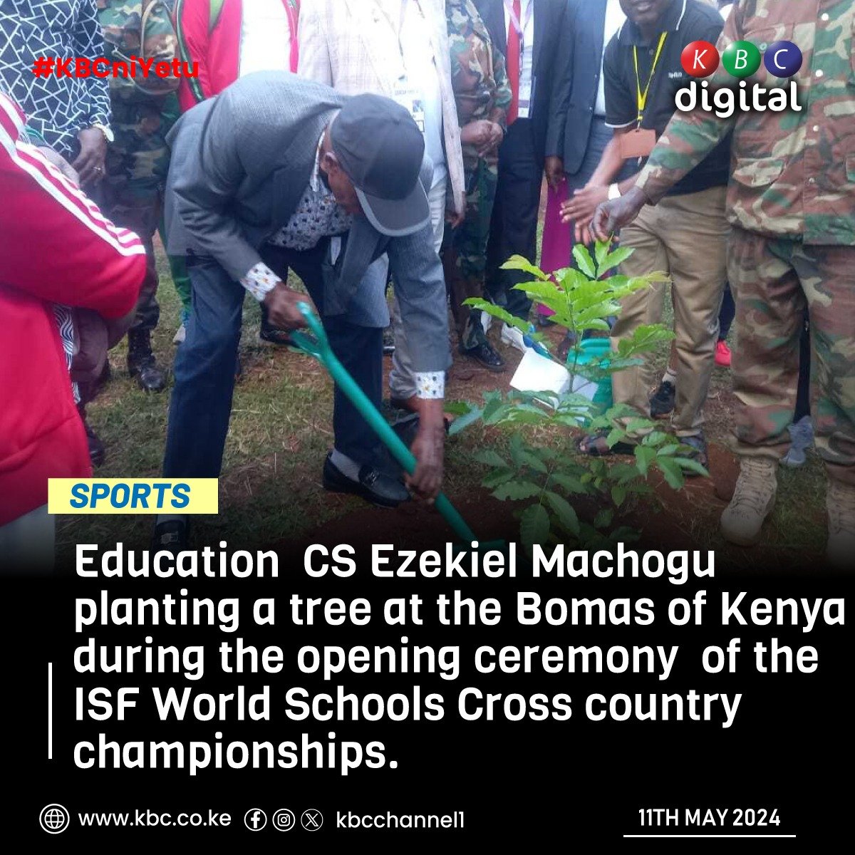 Education  CS Ezekiel Machogu planting a tree at the Bomas of Kenya during the opening ceremony  of the ISF World Schools Cross country championships.
#KBCniYetu ^RO