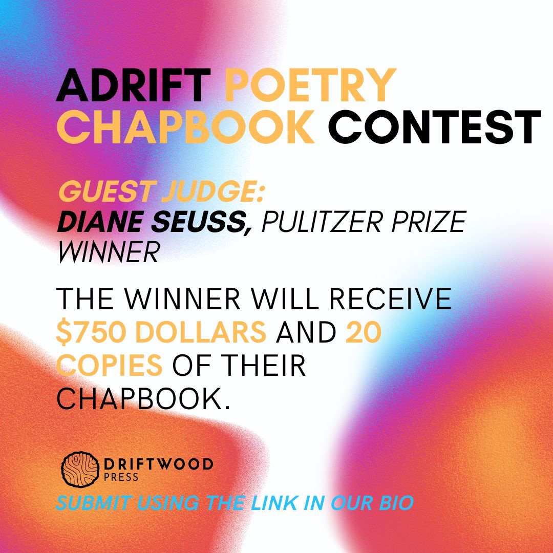 Submit your poetry chapbook to our Adrift Contest! Our guest judge for this year is Diane Seuss. Use the link in our bio to submit! #poetrychapbook #writingcontest
