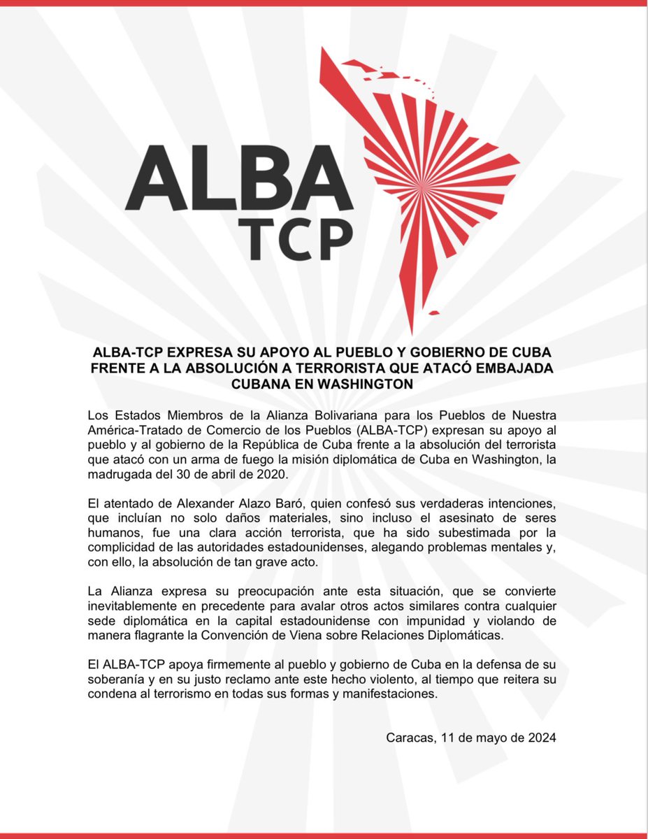 #Comunicado | ALBA-TCP expresa su apoyo al pueblo y gobierno de Cuba frente a la absolución a terrorista que atacó Embajada cubana en Washington El ALBA-TCP apoya firmemente al pueblo y gobierno de Cuba en la defensa de su soberanía... #11May