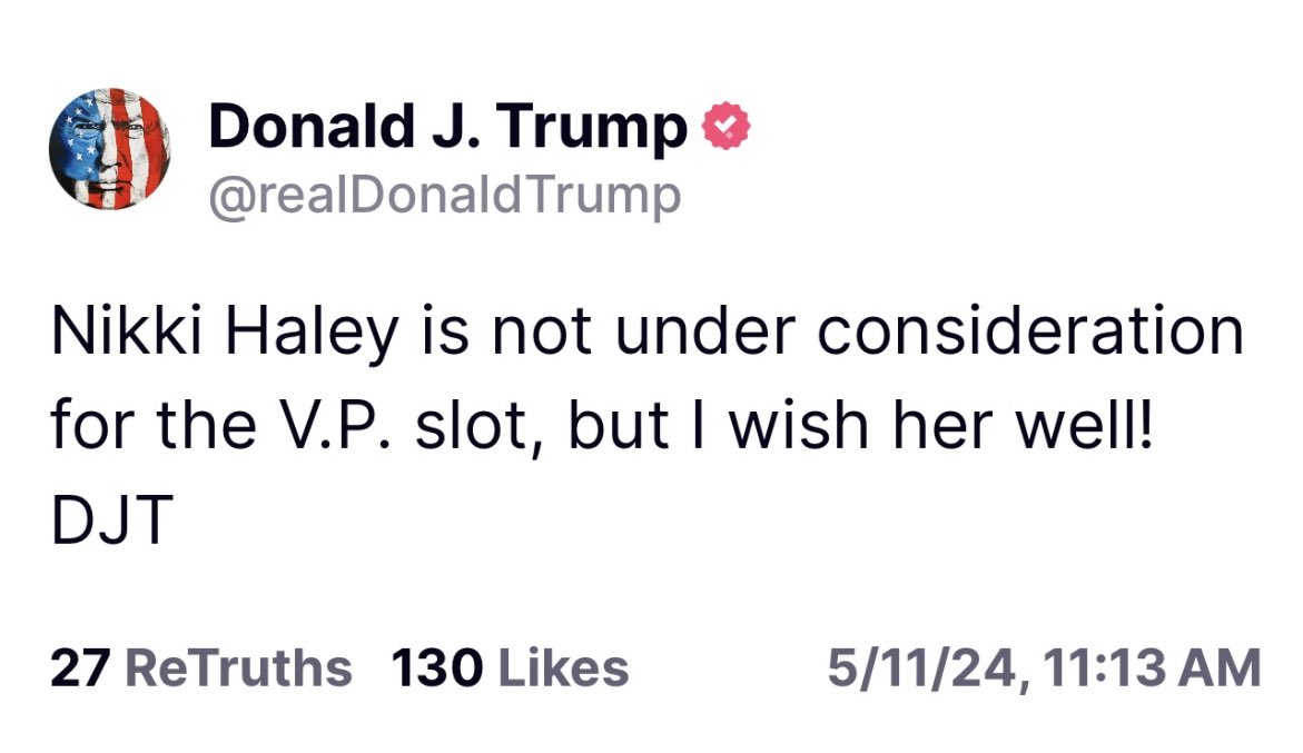 Trump: “Nikki Haley is not under consideration for the VP slot”