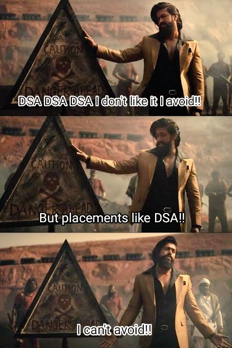 The only relevant and relatable meme!! #DSA #programming #coding #placements #KGF2