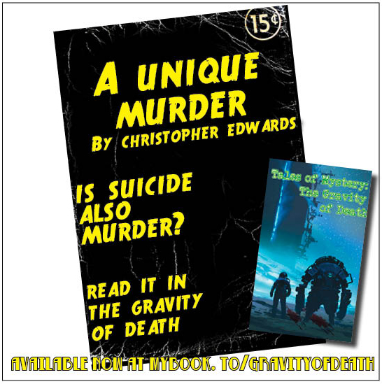 Can a murder truly be unique? Christopher Edwards has found an interesting take - find out more in Tales of Mystery: The Gravity of Death. 

mybook.to/gravityofdeath