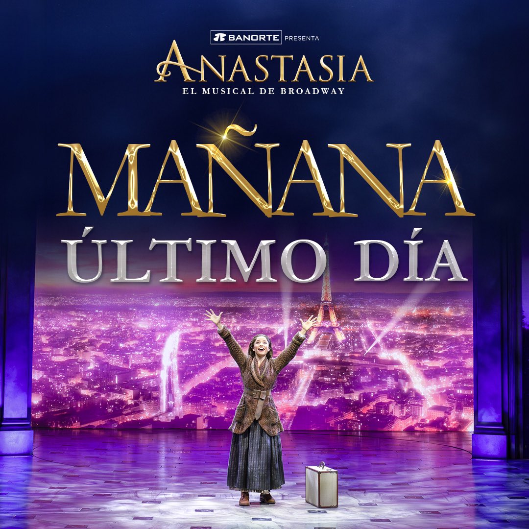 ¿Estás listo para nuestra última función? ¡Nos vemos mañana para dar los últimos aplausos a #AnastasiaMx! 👑💜