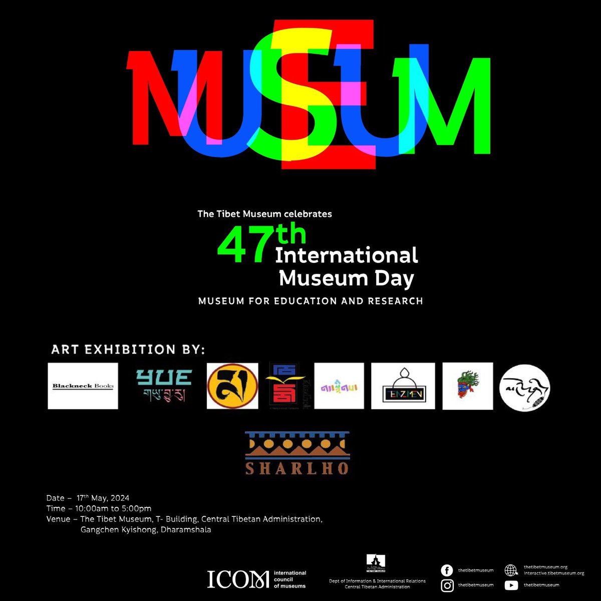The Tibet Museum, DIIR, CTA is pleased to announce our celebration of the 47th International Museum Day, scheduled for Friday, May 17, 2024.