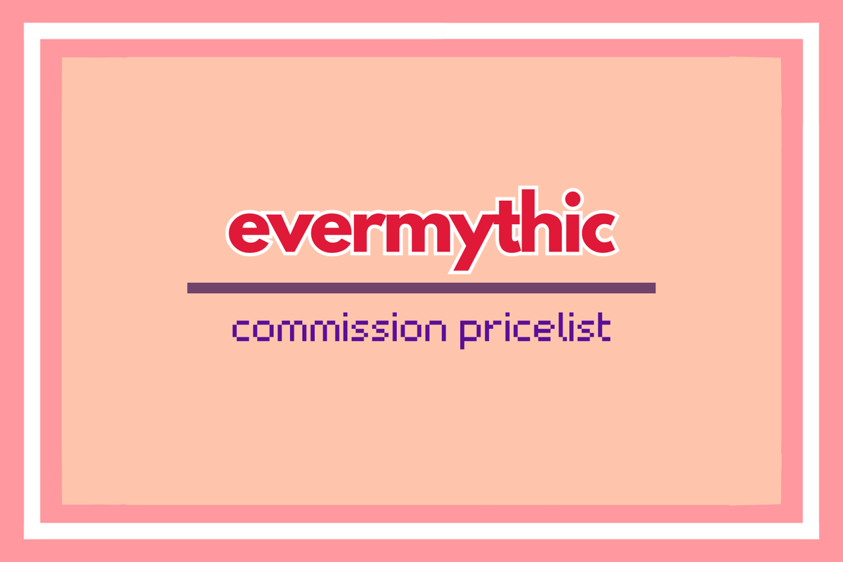 evermythic's tweet photo. (COMMISSIONS OPENING SOON)

New sheet done!! significantly adjusted my prices ^^

please check the replies for more information :DD https://t.co/Wr9TN2W0Oz