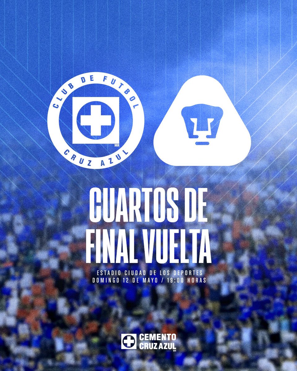 LA VUELTA DE CUARTOS DE FINAL. 🔥 🏟️ @estadiocdd 📆 Domingo 12 de mayo. ⏰ 19:00 #SomosCruzAzul 💙