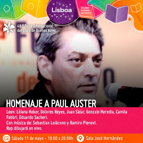 📚 ¡Hoy 11 de mayo, a las 19:00h! No te podés perder el homenaje a Paul Auster (1947-2024) en la #FILBuenosAires. ¡Lecturas, música y dibujo en vivo! 📍 Sala: José Hernández. 🔴 Pabellón Rojo