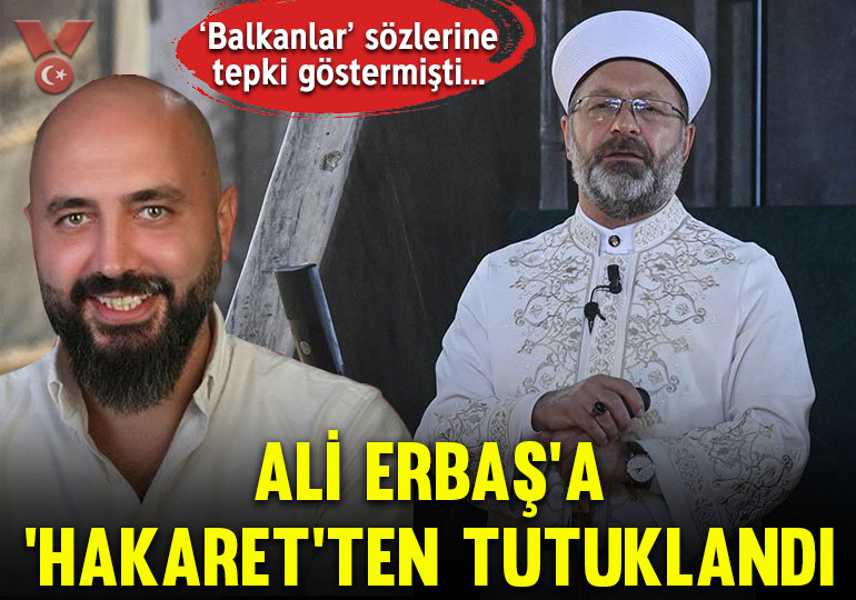 ‘Balkanlar’ sözlerine tepki göstermişti: Okan Tekin, Ali Erbaş’a ‘hakaret’ten tutuklandı 

veryansintv.com/balkanlar-sozl…