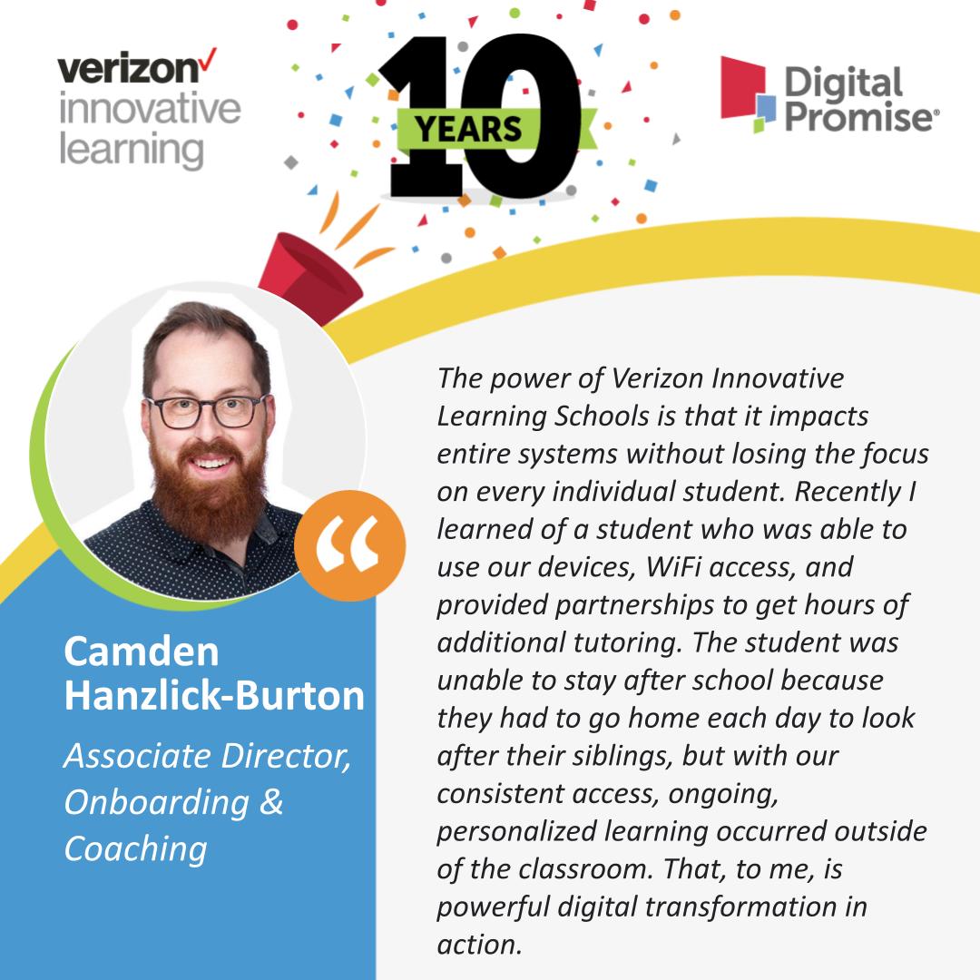 As we celebrate the 10th anniversary of #dpvils, Associate Director of Onboarding and Coaching Camden Hanzlick-Burton shares a recent example of powerful digital transformation in action from a #VerizonInnovativeLearning School.