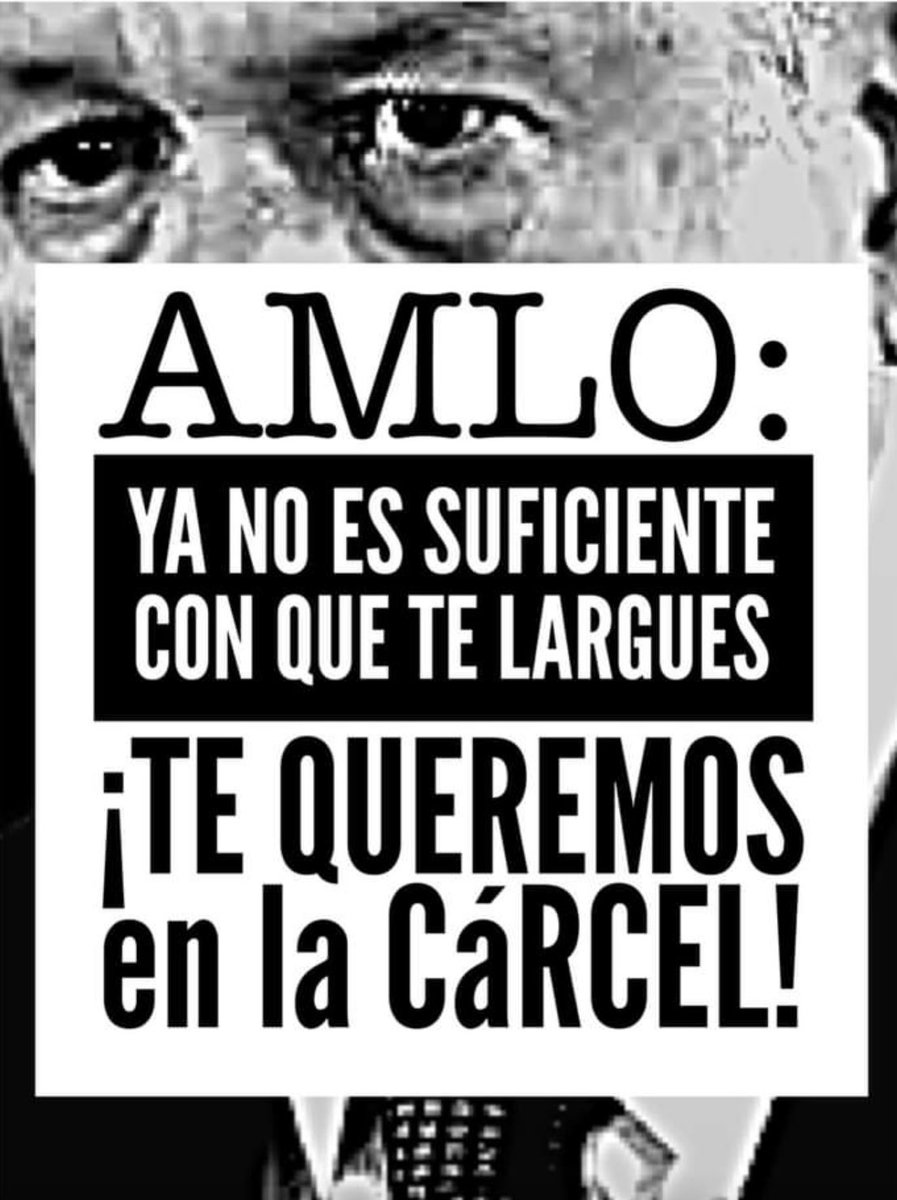 #AmloALaCarcel 
#AmloLadron 
#NarcoPresidenteAML057