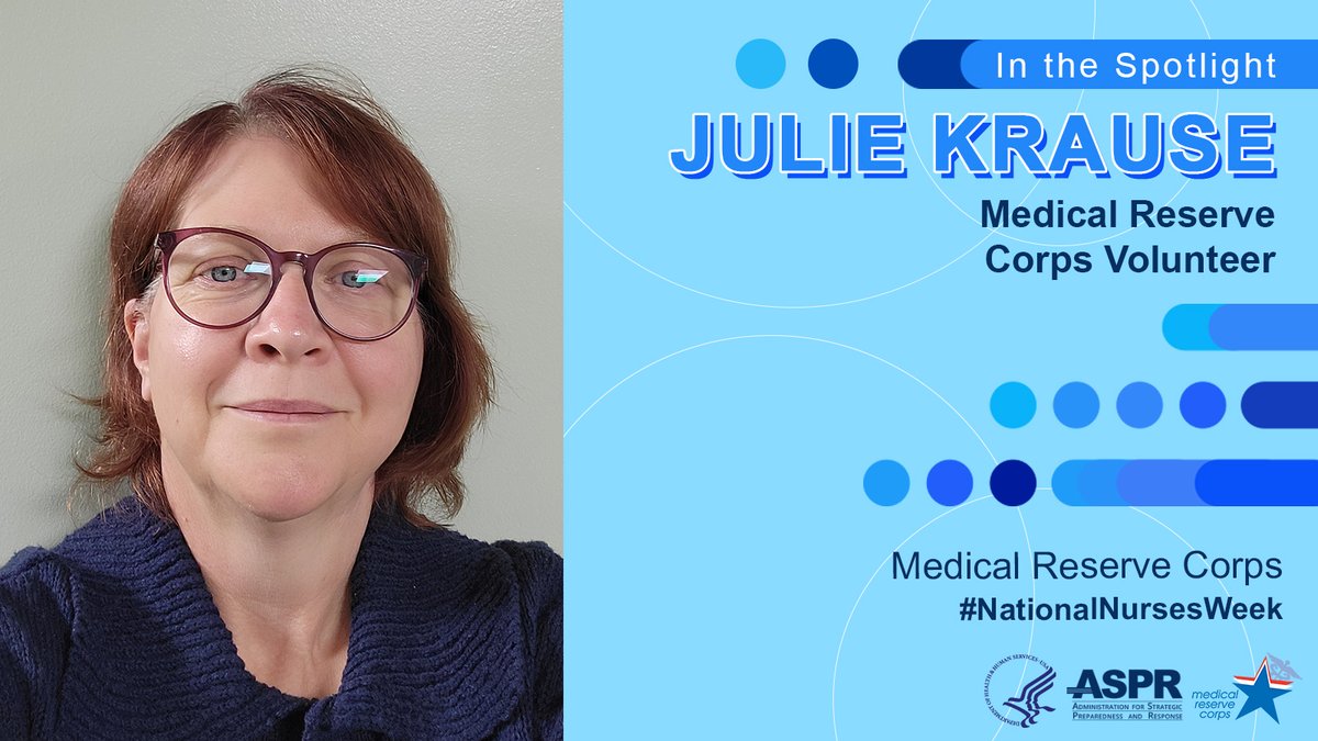 “As a nurse, there is never a day when you won't experience something new and learn from it. That is my favorite thing about nursing: you are in a career that automatically makes you a lifelong learner, which to me is endlessly exciting.” – Julie Krause, @MRC_ASPR Volunteer