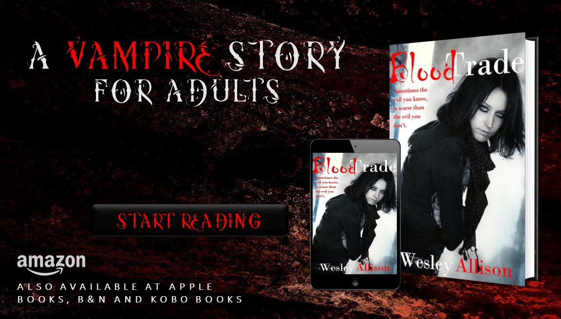 Blood Trade – A vampire story for adults $1.99 at Smashwords in any ebook format. Read the 5-star review.